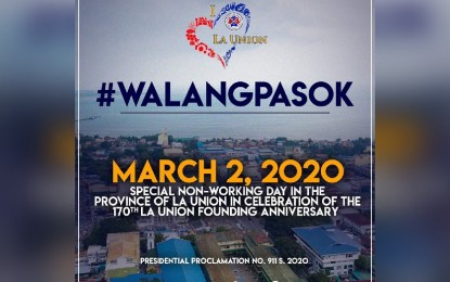 <p><strong>FOUNDING ANNIVERSARY</strong>. Malacañang has declared March 2 as a special non-working holiday in La Union province to give way to its 170th founding anniversary celebration. Activities will be held and other services will be given for free to the residents of the province on March 1, 2020. <em>(Photo courtesy of La Union province's Facebook page)</em></p>