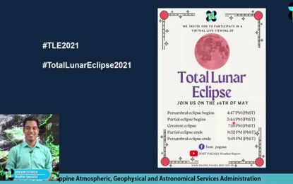 <p><strong>TOTAL LUNAR ECLIPSE.</strong> Weather specialist Benison Estareja invites the public on Wednesday (May 26, 2021) to view the total lunar eclipse on PAGASA's social media pages. The greatest eclipse, he said, could be seen from 7:11 p.m. to 7:25 p.m., Philippine Standard Time. (<em>Screenshot from PAGASA's Facebook page)</em></p>