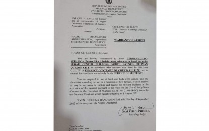<p><strong>ARREST ORDER</strong>. The warrant of arrest was issued by Himamaylan City Regional Trial Court Branch 55 Presiding Judge Walter Zorilla against former Sugar Regulatory Administration chief Hermenegildo Serafica on Sept. 26, 2022. Serafica was found guilty of indirect contempt and meted 15 days imprisonment. <em>(PNA photo by Nanette Guadalquiver)</em></p>
