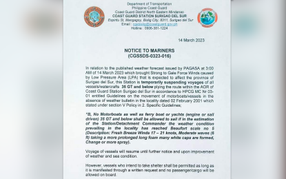 <p>A copy of the order of the Coast Guard Station in Surigao del Sur on Tuesday (March 14, 2023) ordering the temporary suspension of travels of several sea vessels as a low-pressure area continues to threaten the province.</p>