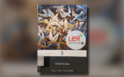 <p><strong>SUGGESTED READING. </strong>Dr. Jose Rizal’s classic Noli Me Tangere translated into Portuguese is featured in Portugal’s Plano Nacional de Leitura 2027. This makes the national hero’s work a part of the Portuguese government’s recommended reading to enhance literacy and reading habits among its population.  <em>(Philippine Embassy in Portugal) </em></p>