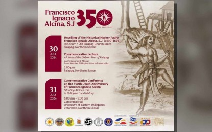 <p><strong>GIVING HONOR</strong>. The list of activities to remember the 350th death anniversary of Francisco Ignacio Alcina, SJ (1610-1674). The province of Northern Samar is honoring Alcina for his efforts in compiling the most exhaustive compilations of Visayan history, culture, language, arts, and tradition<em>. (Image courtesy of the Northern Samar provincial government)</em></p>