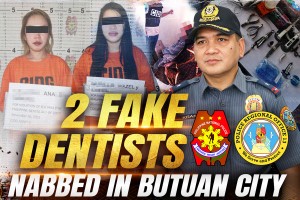2 fake dentists nabbed in Butuan City